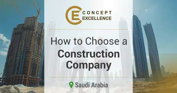 How to choose a construction company in Saudi Arabia